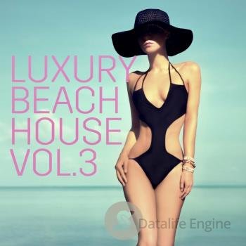 VA - Luxury Beach House, Vol. 3 (2023) MP3
